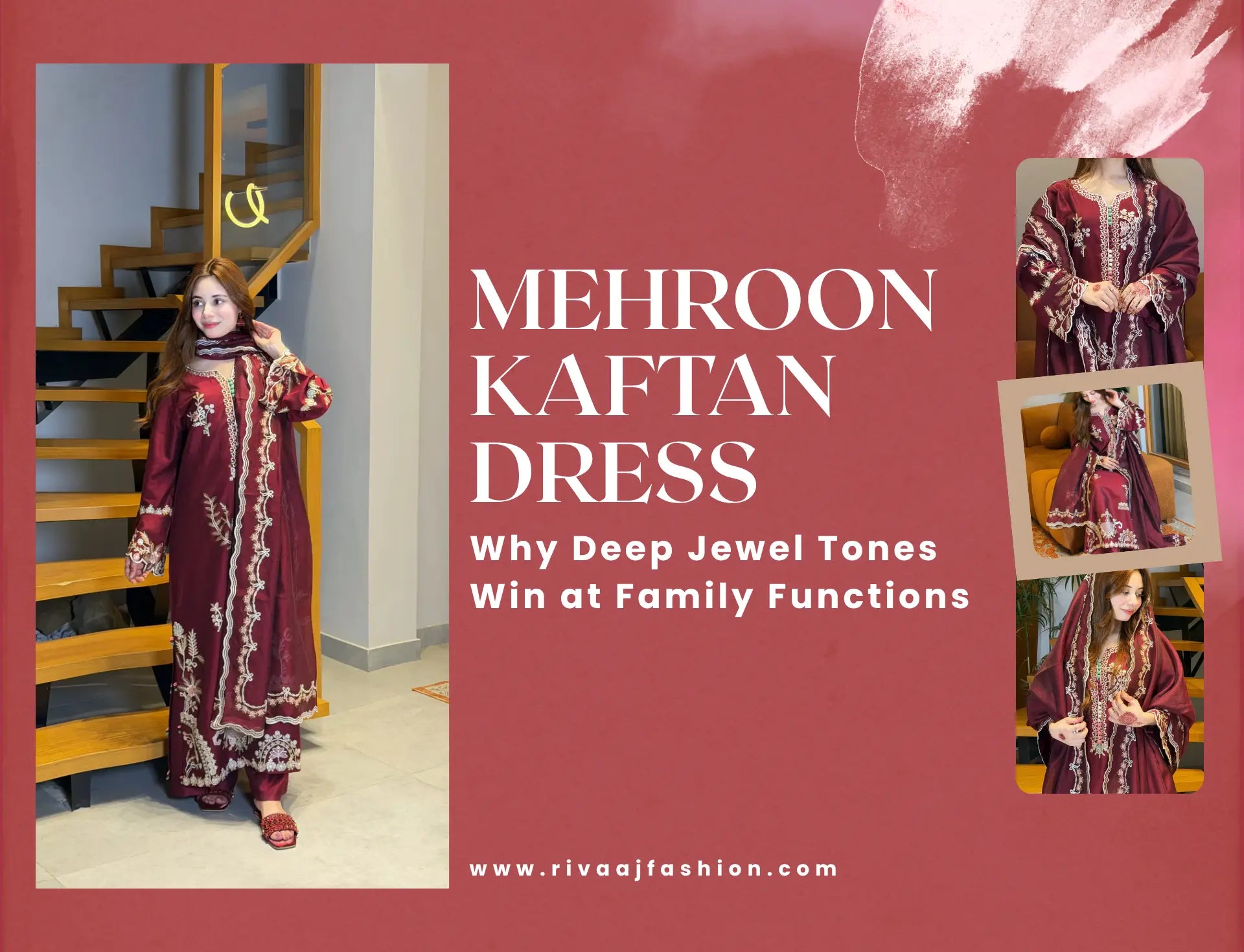 Mehroon Kaftan Dress — Why Deep Jewel Tones Win at Family Functions
